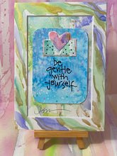 Load image into Gallery viewer, "GOOD VIBES". Real Art, Not a Print!  "be gentle with yourself"