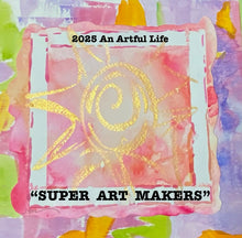 Load image into Gallery viewer, 2025 "SUPER ART MAKERS" Yearlong Online Course