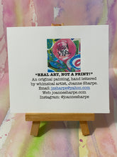 Load image into Gallery viewer, &quot;GOOD VIBES&quot; Real art, not a print!  &quot;You&#39;ve always had the power&quot;
