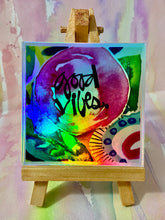 Load image into Gallery viewer, &quot;GOOD VIBES&quot; Real art, not a print!  &quot;Stand proudly in your truth&quot;
