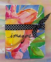 Load image into Gallery viewer, MINI JOURNAL/NOTEBOOK with original art #J0005 &quot;Imagine&quot;
